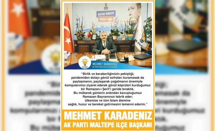 Maltepe Ak Parti İlçe Başkanı  Mehmet Karadenizi'in Bayram Mesajı