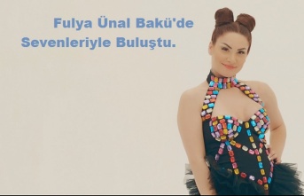 Fulya Ünal’dan Bakü Çıkarması